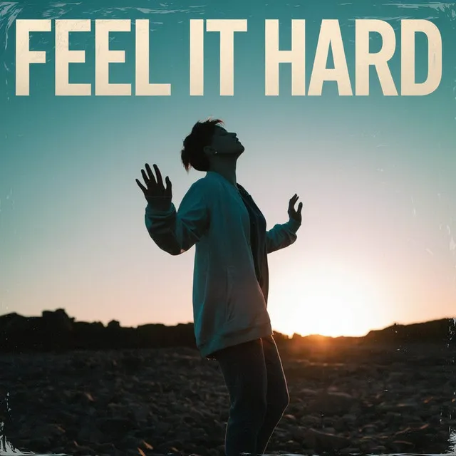 Feel It Hard