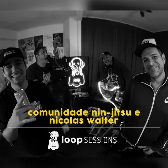 Loop Sessions: Toda Molhada by Nícolas Walter