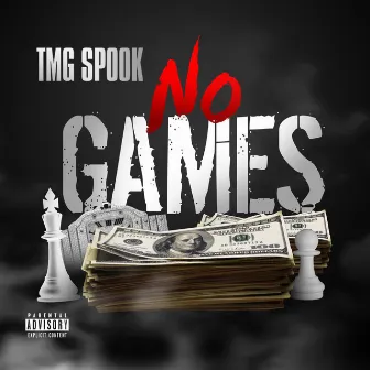 No Games by Tmg Spook