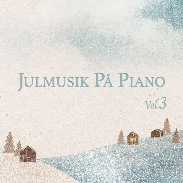 Julmusik på piano (Vol. 3)