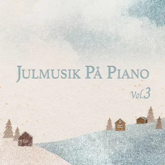 Julmusik på piano (Vol. 3) by David Schultz