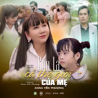 Con Là Cả Thế Giới Của Mẹ by Anna Yến Phượng