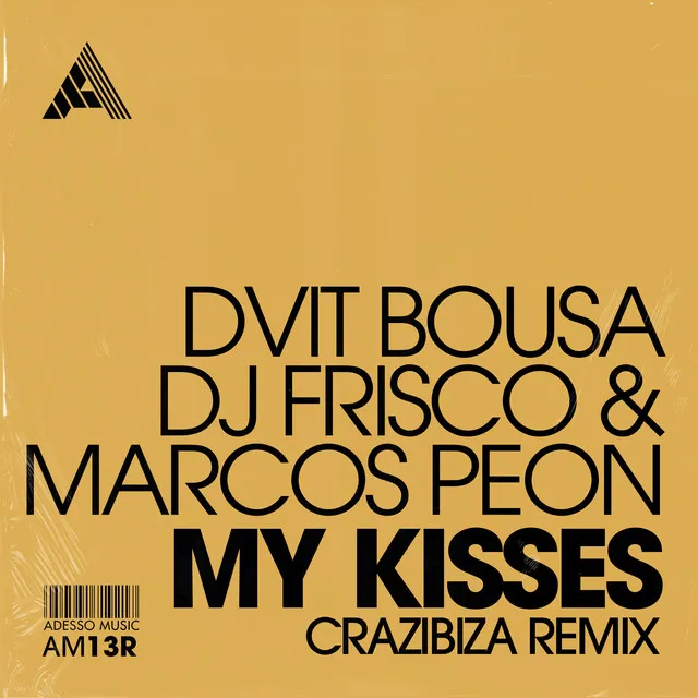 My Kisses - Crazibiza Remix