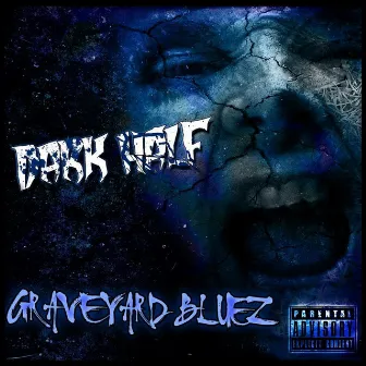 Graveyard Bluez by Dark Half