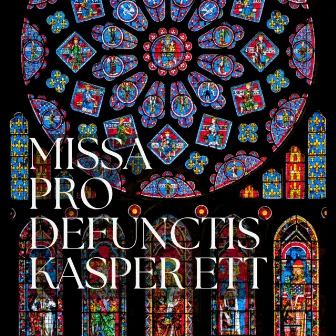 Kasper Ett: Missa Pro Defunctis by Classical Masters