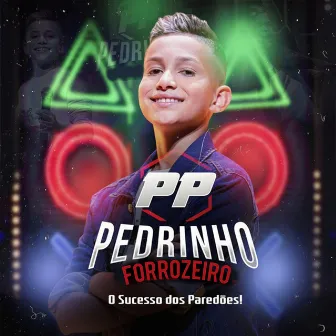 O Sucesso dos Paredões by Pedrinho Forrozeiro