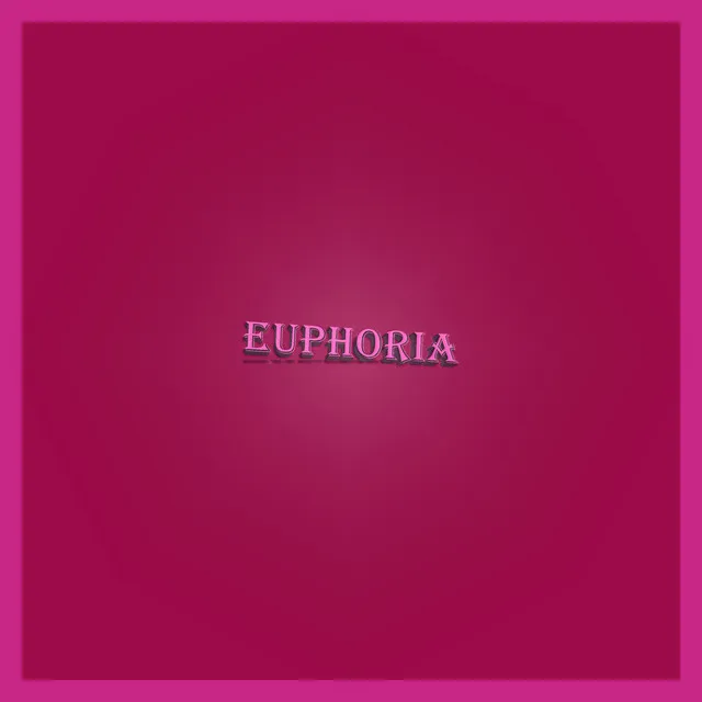 Euphoria