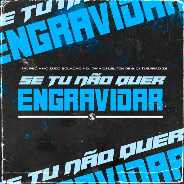 Se Tu Não Quer Engravidar