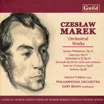 Marek: Suite for Orchestra Op. 25, Quatre Méditations Op. 14, Sérénade Op. 24, Sinfonietta in D Op. 16 by Gary Brain