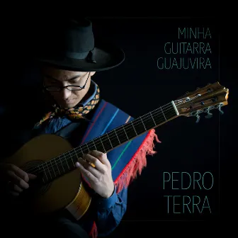 Minha Guitarra Guajuvira by Pedro Terra