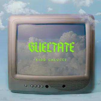 Sueltate by Kidd Galucci