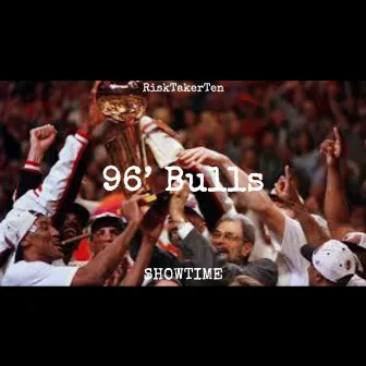 96’ Bulls by SHOWTIME