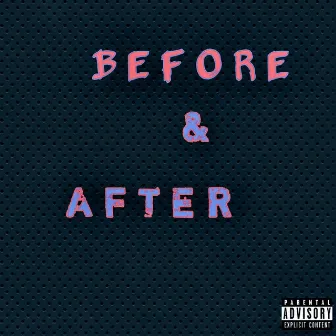 Before and After by Breezy B