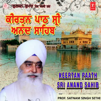 Kirtan Paath Sri Anand Sahib by Prof. Satnam Singh Sethi