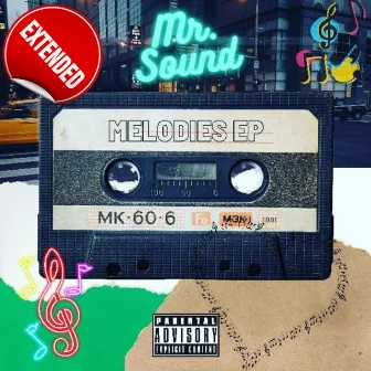 Melodies (Extended) by Mr. Sound