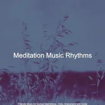 Friendly Music for Guided Meditations - Koto, Shakuhachi and Guitar by 