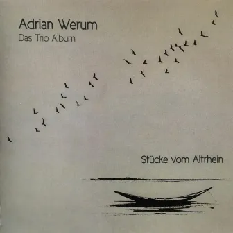 Das Trio Album- Stücke vom Altrhein by Adrian Werum