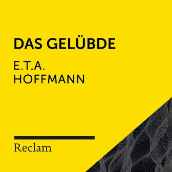 E.T.A. Hoffmann: Das Gelübde (Reclam Hörbuch) by Mirko Böttcher