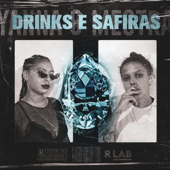 Drinks e Safiras by Rualogia Lab