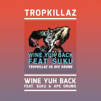 Wine Yuh Back by Ape Drums