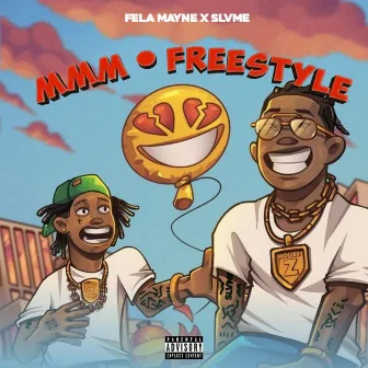 MMM (Freestyle) by Fela Mayne