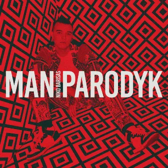 Man Parodyk by Niko Barisas