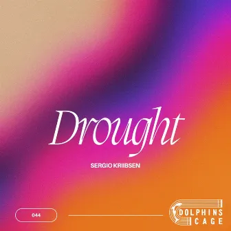 Drought by Sergio Kriibsen