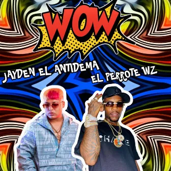 Wow que loco by Jayden El Antidema