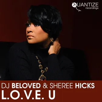 L.O.V.E. U by DJ Beloved