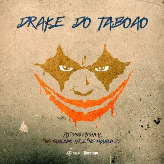 Drake do Taboão by DJ GUIH ORIGINAL