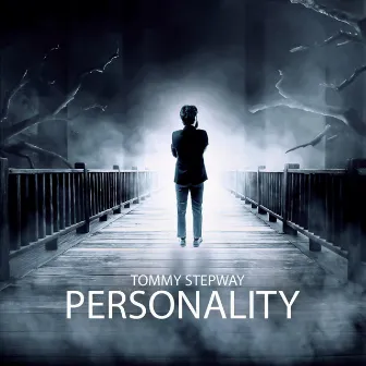 Personality by Tommy Stepway