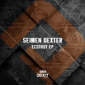 Ecstasy EP by Seimen Dexter