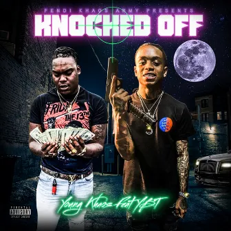 Knocked Off (feat. YBT) by Young Khaos