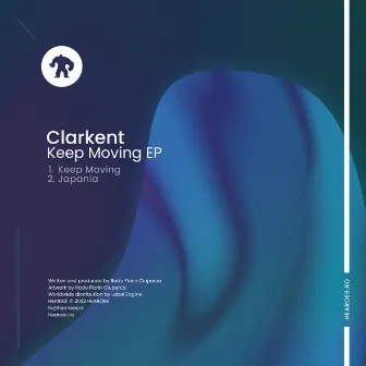 Keep moving EP by ClarKent