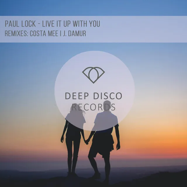 Live It Up With You - J. Damur Remix