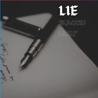 LIE (A Story by Anushka) by Blaccid