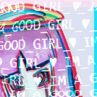 ILL_BE_A_GOOD_GIRL_ by dokxid