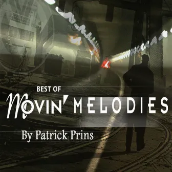 Best of Movin' Melodies by Patrick Prins