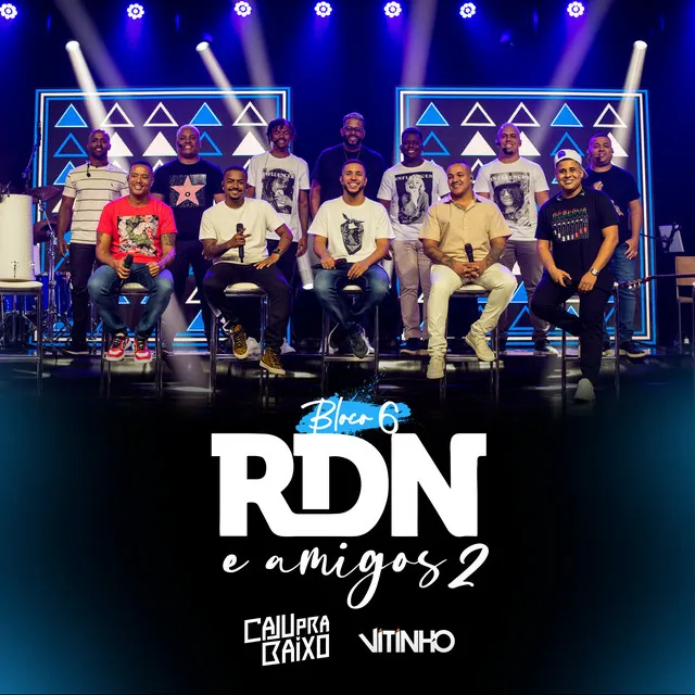 RDN e Amigos 2, Bloco 6