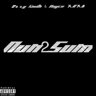 Nun 2 Sum by Ozzy Smith