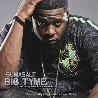 Sumasalt by Big Tyme