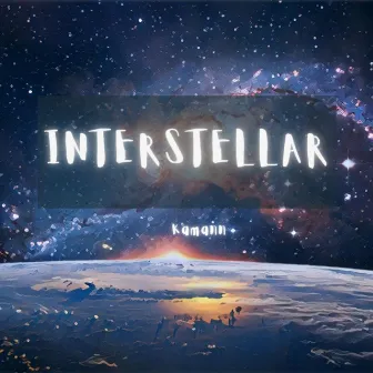 Interstellar by Kamann