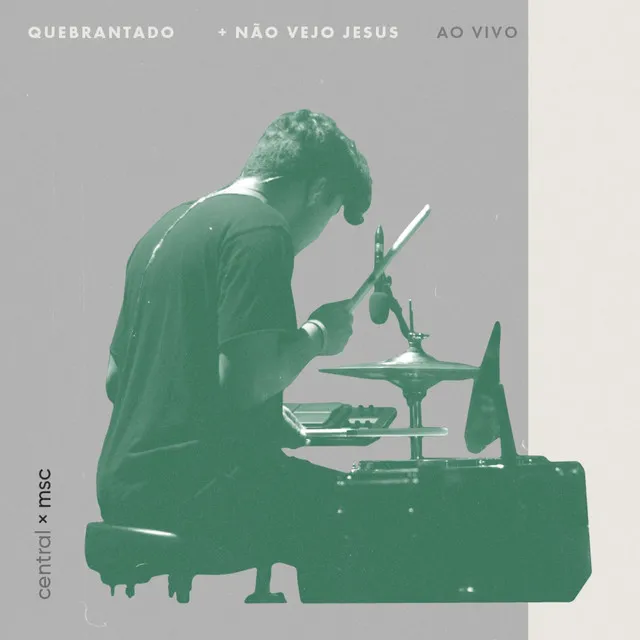 Quebrantado / Não Vejo Jesus - Ao Vivo