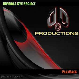 PlayBack by Invisible Dye Project