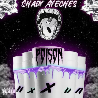 Poison by Shady Ayeches