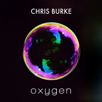 Oxygen by Chris Burke