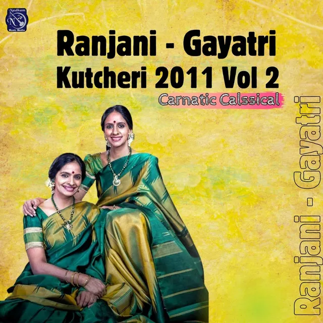 Ranjani - Gayatri Kutcheri - 2011, Vol. 2