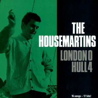 London 0 Hull 4 by The Housemartins