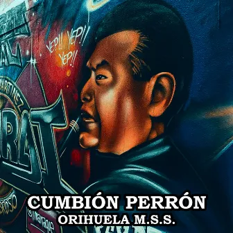 Cumbión Perrón by Orihuela M.S.S.