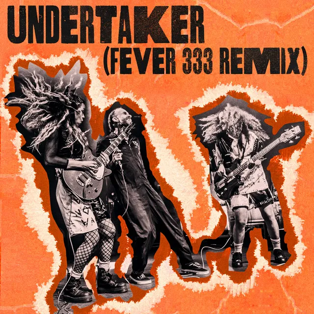 Undertaker - Fever 333 Remix